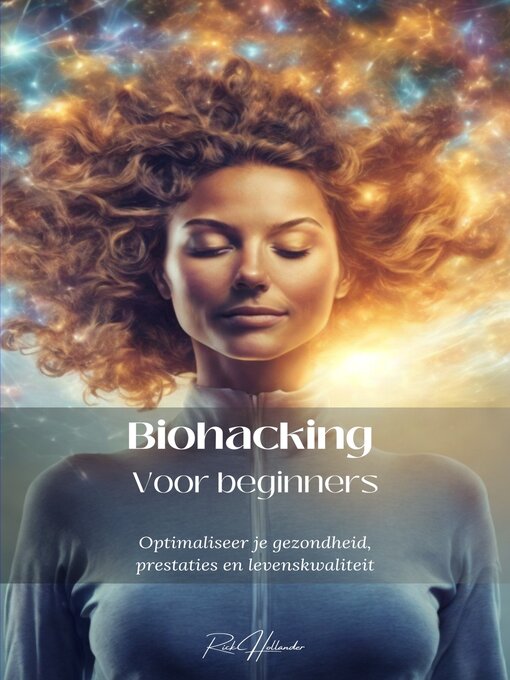 Title details for Biohacking voor beginners by Rick Hollander - Available